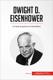  50Minutos - Historia  : Dwight D. Eisenhower - Un héroe de guerra en la Casa Blanca.