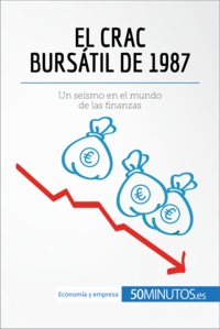  50Minutos - Cultura económica  : El crac bursátil de 1987 - Un seísmo en el mundo de las finanzas.