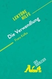 Guillaume Vincent - Lektürehilfe  : Die Verwandlung von Franz Kafka (Lektürehilfe) - Detaillierte Zusammenfassung, Personenanalyse und Interpretation.