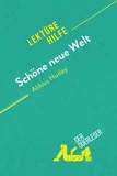 Leloup Delphine - Lektürehilfe  : Schöne neue Welt von Aldous Huxley (Lektürehilfe) - Detaillierte Zusammenfassung, Personenanalyse und Interpretation.