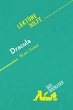 Fleury Agnès - Lektürehilfe  : Dracula von Bram Stoker (Lektürehilfe) - Detaillierte Zusammenfassung, Personenanalyse und Interpretation.