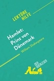 Cornillon Claire - Lektürehilfe  : Hamlet: Prinz von Dänemark von William Shakespeare (Lektürehilfe) - Detaillierte Zusammenfassung, Personenanalyse und Interpretation.