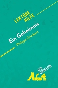 Weber Pierre - Lektürehilfe  : Ein Geheimnis von Philippe Grimbert (Lektürehilfe) - Detaillierte Zusammenfassung, Personenanalyse und Interpretation.