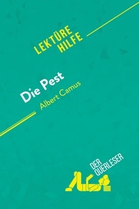 Tailler Maël - Lektürehilfe  : Die Pest von Albert Camus (Lektürehilfe) - Detaillierte Zusammenfassung, Personenanalyse und Interpretation.