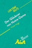 Graulich Tram-bach - Lektürehilfe  : Der Glöckner von Notre-Dame von Victor Hugo (Lektürehilfe) - Detaillierte Zusammenfassung, Personenanalyse und Interpretation.