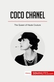  50Minutes - History  : Coco Chanel - The Queen of Haute Couture.