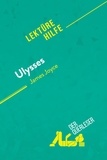 Quinaux Éléonore - Lektürehilfe  : Ulysses von James Joyce (Lektürehilfe) - Detaillierte Zusammenfassung, Personenanalyse und Interpretation.