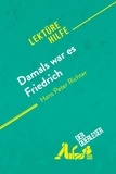 Perrel Cécile - Lektürehilfe  : Damals war es Friedrich von Hans Peter Richter (Lektürehilfe) - Detaillierte Zusammenfassung, Personenanalyse und Interpretation.