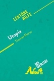 Roland Nathalie - Lektürehilfe  : Utopia von Thomas Morus (Lektürehilfe) - Detaillierte Zusammenfassung, Personenanalyse und Interpretation.