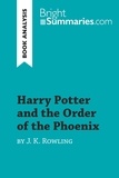 Summaries Bright - BrightSummaries.com  : Harry Potter and the Order of the Phoenix by J.K. Rowling (Book Analysis) - Detailed Summary, Analysis and Reading Guide.