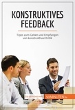 Bronckart Véronique - Coaching  : Konstruktives Feedback - Tipps zum Geben und Empfangen von konstruktiver Kritik.