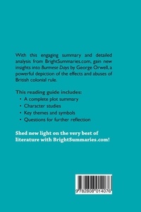 BrightSummaries.com  Burmese Days by George Orwell (Book Analysis). Detailed Summary, Analysis and Reading Guide