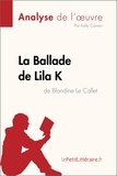 Blandine Le Callet - La Ballade de Lila K.