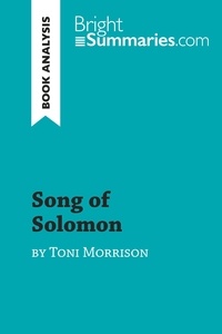 Summaries Bright - BrightSummaries.com  : Song of Solomon by Toni Morrison (Book Analysis) - Detailed Summary, Analysis and Reading Guide.
