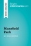  Bright Summaries - BrightSummaries.com  : Mansfield Park by Jane Austen (Book Analysis) - Detailed Summary, Analysis and Reading Guide.