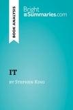 Summaries Bright - BrightSummaries.com  : IT by Stephen King (Book Analysis) - Detailed Summary, Analysis and Reading Guide.