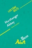 Querleser Der - Lektürehilfe  : Northanger Abbey von Jane Austen (Lektürehilfe) - Detaillierte Zusammenfassung, Personenanalyse und Interpretation.