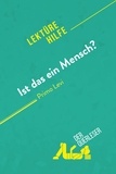 Greindl Sibylle - Lektürehilfe  : Ist das ein Mensch? von Primo Levi (Lektürehilfe) - Detaillierte Zusammenfassung, Personenanalyse und Interpretation.