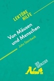 Querleser Der - Lektürehilfe  : Von Mäusen und Menschen von John Steinbeck (Lektürehilfe) - Detaillierte Zusammenfassung, Personenanalyse und Interpretation.