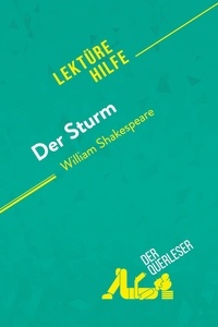 Querleser Der - Lektürehilfe  : Der Sturm von William Shakespeare (Lektürehilfe) - Detaillierte Zusammenfassung, Personenanalyse und Interpretation.