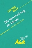 Querleser Der - Lektürehilfe  : Die Verschwörung der Idioten von John Kennedy Toole (Lektürehilfe) - Detaillierte Zusammenfassung, Personenanalyse und Interpretation.