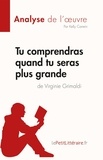 Kelly Carrein - Tu comprendras quand tu seras plus grande - Virginie Grimaldi.