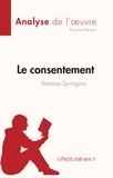 Julie Delcourt - Fiche de lecture  : Le consentement de Vanessa Springora (Analyse de l'œuvre) - Résumé complet et analyse détaillée de l'oeuvre.