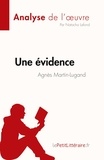 Lafond Natacha - Fiche de lecture  : Une évidence d'Agnès Martin-Lugand (Analyse de l'oeuvre) - Résumé complet et analyse détaillée de l'oeuvre.