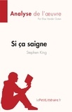 Elise Vander Goten - Fiche de lecture  : Si ça saigne de Stephen King (Analyse de l'oeuvre) - Résumé complet et analyse détaillée de l'oeuvre.