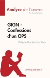Denis Christelle - Fiche de lecture  : GIGN - Confessions d'un OPS de Philippe B et Jean-Luc Riva (Analyse de l'oeuvre) - Résumé complet et analyse détaillée de l'oeuvre.