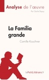 Dupuy Cécile - Fiche de lecture  : La Familia grande de Camille Kouchner (Analyse de l'oeuvre) - Résumé complet et analyse détaillée de l'oeuvre.