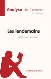 Lhoste Lucile - Fiche de lecture  : Les lendemains de Mélissa da Costa (Analyse de l'oeuvre) - Résumé complet et analyse détaillée de l'oeuvre.