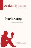 Goten elise Vander - Fiche de lecture  : Premier sang d'Amélie Nothomb (Analyse de l'oeuvre) - Résumé complet et analyse détaillée de l'oeuvre.