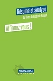 Elisa Munno - Book Review  : Affirmez-vous ! (Résumé et analyse du livre de Frédéric Fanget).