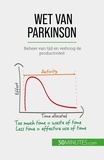 Pichère Pierre - Wet van Parkinson - Beheer van tijd en verhoog de productiviteit.