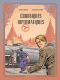 Tristan Roulot et Simon Christophe - Chroniques diplomatiques Tome 2 : Birmanie, 1954.