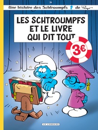 Alain Jost et Thierry Culliford - Les Schtroumpfs Tome 26 : Les Schtroumpfs et le livre qui dit tout.