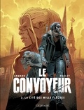  Armand et Tristan Roulot - Le Convoyeur - Tome 2 - La Cité des mille flèches.