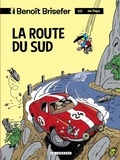 Thierry Culliford et  Garray - Benoît Brisefer (Lombard) - tome 10 - La Route du Sud.