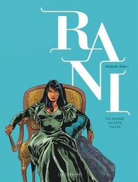 Jean Van Hamme et  Alcante - Rani Intégrale Tome 1 : Tome 1, Bâtarde ; Tome 2, Brigande ; Tome 3, Esclave ; Tome 4, Maîtresse.