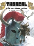 Grzegorz Rosinski et Jean Van Hamme - Thorgal Tome 2 : L'île des Mers gelées.