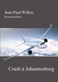 Jean-paul Wilkin - Crash à Johannesburg.