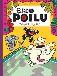 Pierre Bailly et Céline Fraipont - Petit Poilu Tome 28 : T'inquiète Suzette !.