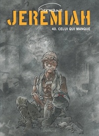  Hermann - Jérémiah Tome 40 : Celui qui manque.
