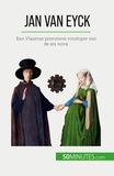 Muller Céline - Jan Van Eyck - Een Vlaamse primitieve voorloper van de ars nova.
