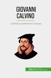 Cirier Aude - Giovanni Calvino - La Riforma protestante in Europa.
