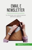 Damel Magalie - Email e newsletter - Le chiavi per una comunicazione elettronica efficace.