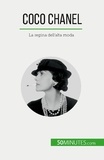 Papleux Sandrine - Coco Chanel - La regina dell'alta moda.