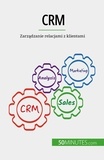 Delers Antoine - Crm - Zarządzanie relacjami z klientami.