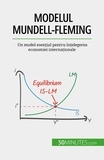 Jean Blaise Mimbang - Modelul Mundell-Fleming - Un model esențial pentru înțelegerea economiei internaționale.